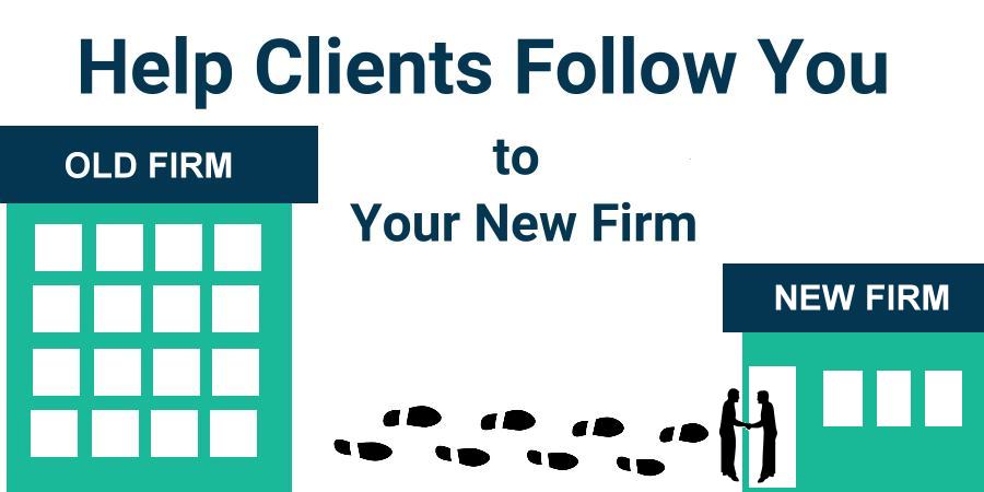 Help Clients Follow You to Your New Firm